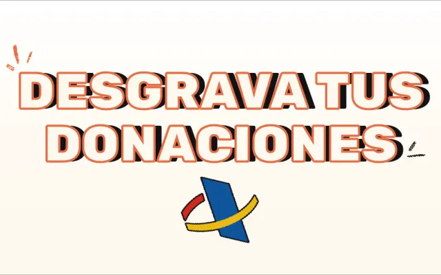 ¿Cómo puedo desgravar mis donaciones en Hacienda?